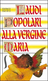 Laudi popolari alla Vergine Maria - Librerie.coop
