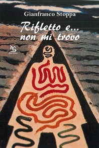 Rifletto e... non mi trovo - Librerie.coop Rifletto e... non mi trovo - Librerie.coop