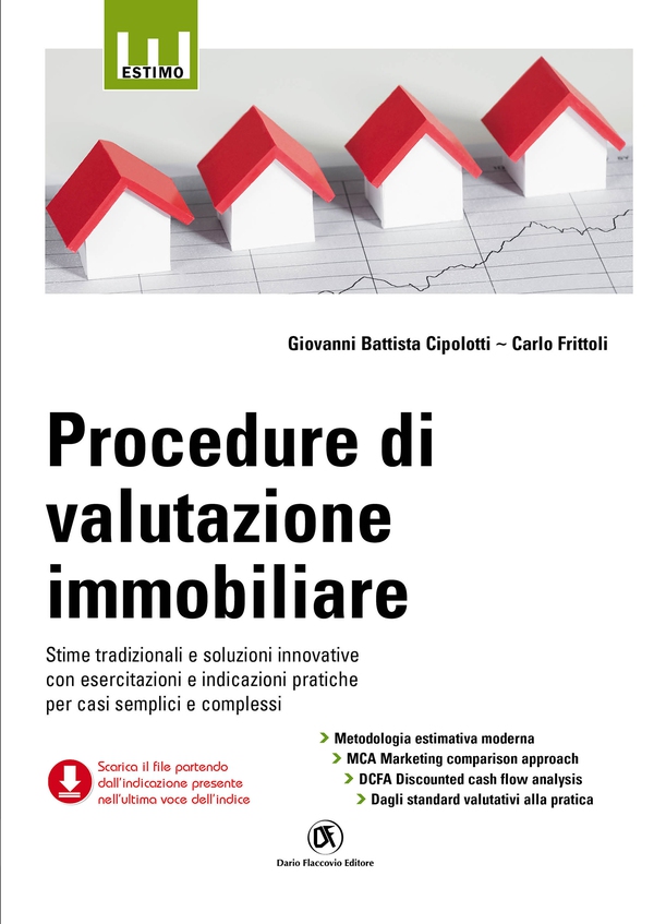 Procedure di valutazione immobiliare - Stime tradizionali e soluzioni innovative con esercitazioni e indicazioni pratiche per casi semplici e complessi - Librerie.coop Procedure di valutazione immobiliare - Stime tradizionali e soluzioni innovative con esercitazioni e indicazioni pratiche per casi semplici e complessi - Librerie.coop