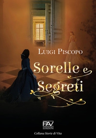 Sorelle e segreti - Librerie.coop Sorelle e segreti - Librerie.coop
