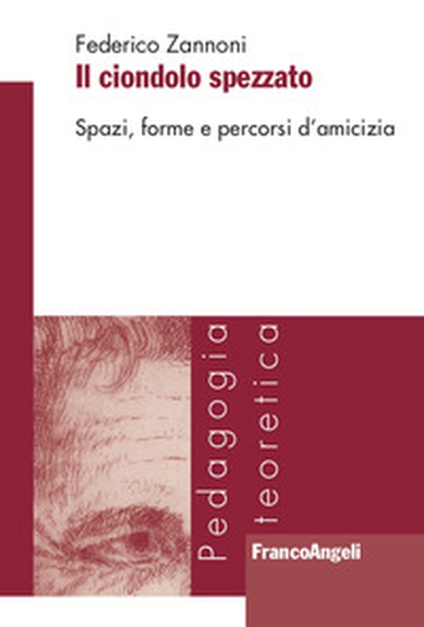 Il ciondolo spezzato. Spazi, forme e percorsi d'amicizia - Librerie.coop Il ciondolo spezzato. Spazi, forme e percorsi d'amicizia - Librerie.coop
