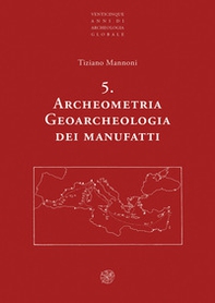 Archeometria. Geoarcheologia dei manufatti - Librerie.coop