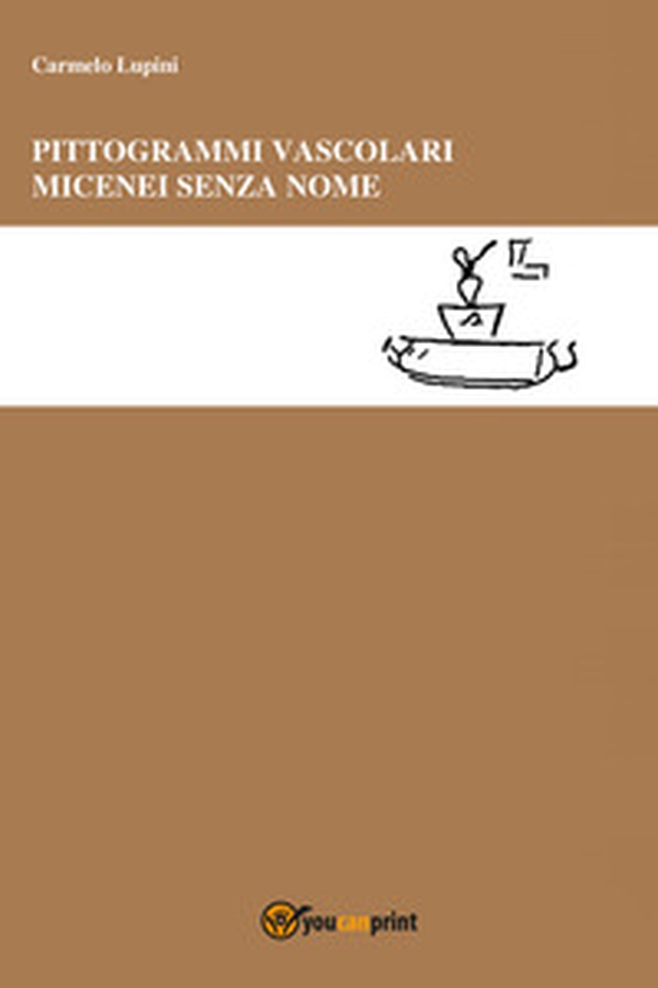 Pittogrammi vascolari micenei senza nome - Librerie.coop Pittogrammi vascolari micenei senza nome - Librerie.coop