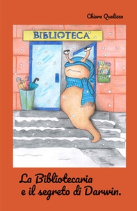 La bibliotecaria e il segreto di Darwin. - Librerie.coop