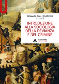 Introduzione alla sociologia della devianza e del crimine - Librerie.coop