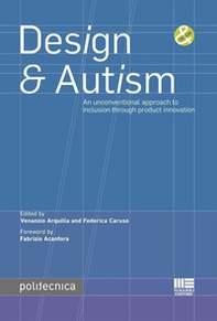 Design & Autism. An unconventional approach to inclusion through product innovation - Librerie.coop