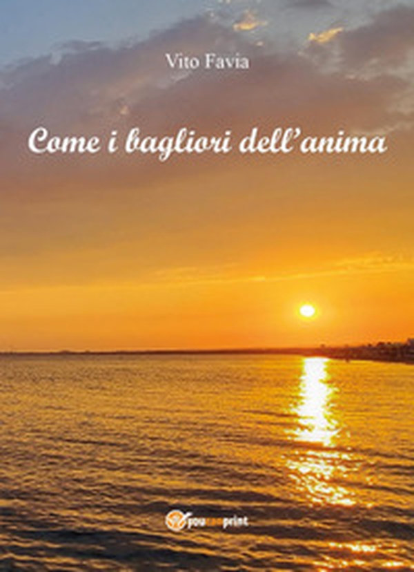 Come i bagliori dell'anima - Librerie.coop Come i bagliori dell'anima - Librerie.coop