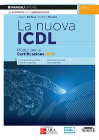 La nuova ICDL. Moduli per la certificazione base - Librerie.coop La nuova ICDL. Moduli per la certificazione base - Librerie.coop