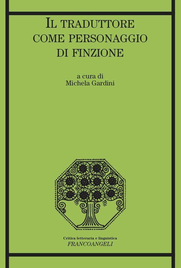 Il traduttore come personaggio di finzione - Librerie.coop Il traduttore come personaggio di finzione - Librerie.coop