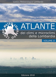 Atlante dei climi e microclimi della Lombardia - Librerie.coop