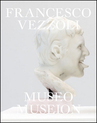 Francesco Vezzoli. Museo Museion - Librerie.coop