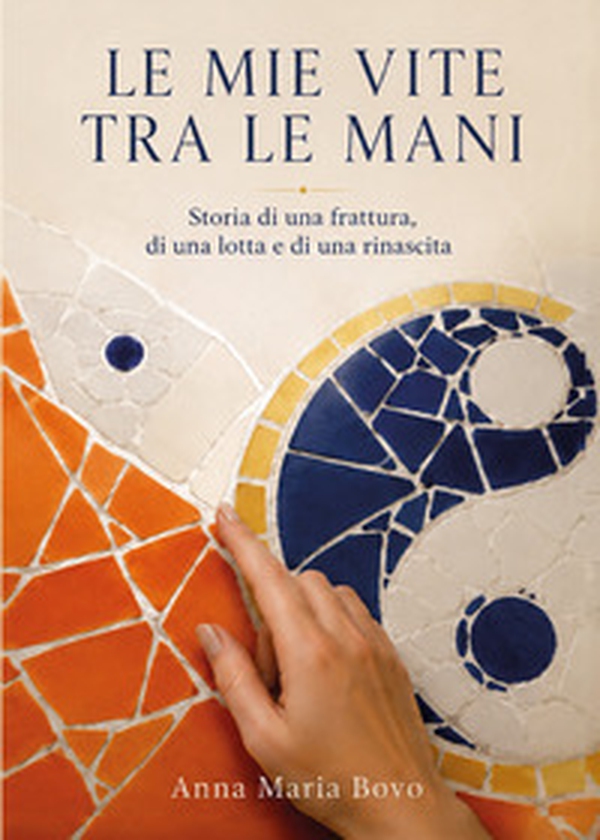 Le mie vite tra le mani - Librerie.coop