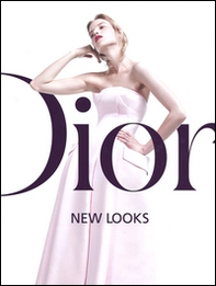 Dior. New looks - Librerie.coop
