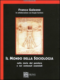 Il mondo della sociologia. Nella storia del pensiero e nei contenuti essenziali - Librerie.coop