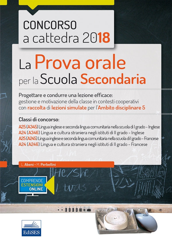 Concorso a cattedra - La prova orale per l'Ambito Disciplinare 5 (Lingua straniera) - Librerie.coop Concorso a cattedra - La prova orale per l'Ambito Disciplinare 5 (Lingua straniera) - Librerie.coop