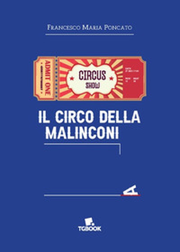 Il circo della malinconia - Librerie.coop Il circo della malinconia - Librerie.coop