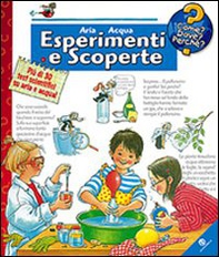 Aria e acqua. Esperimenti e scoperte - Librerie.coop