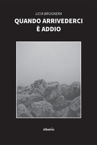 Quando arrivederci è addio - Librerie.coop