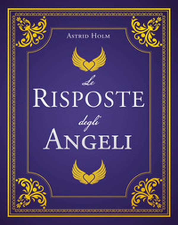 Le risposte degli angeli - Librerie.coop Le risposte degli angeli - Librerie.coop