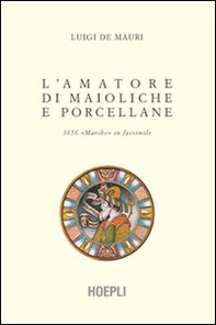 L'amatore di maioliche e porcellane - Librerie.coop L'amatore di maioliche e porcellane - Librerie.coop