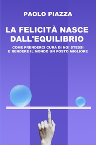 La felicità nasce dall&#39;equilibrio - Librerie.coop