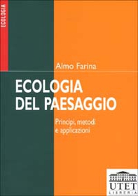 Ecologia del paesaggio. Principi, metodi e applicazioni - Librerie.coop