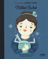 Marie Curie. Piccole donne, grandi sogni - Librerie.coop Marie Curie. Piccole donne, grandi sogni - Librerie.coop