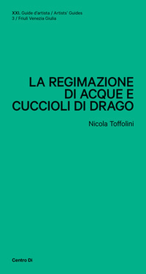 La regimazione di acque e cuccioli di drago - Librerie.coop La regimazione di acque e cuccioli di drago - Librerie.coop