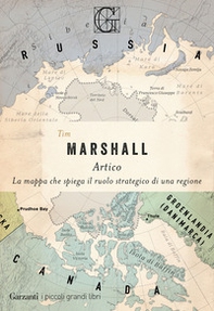Artico. La mappa che spiega il ruolo strategico di una regione - Librerie.coop