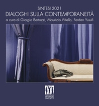 Sintesi 2021. Dialoghi sulla contemporaneità. Ediz. italiana e inglese - Librerie.coop Sintesi 2021. Dialoghi sulla contemporaneità. Ediz. italiana e inglese - Librerie.coop