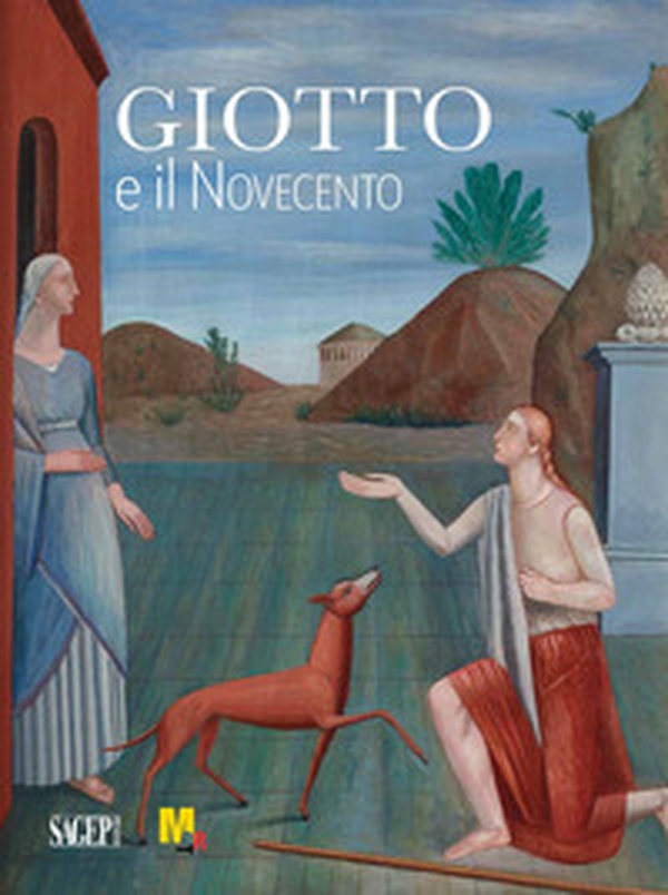 Giotto e il Novecento - Librerie.coop Giotto e il Novecento - Librerie.coop