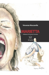Marietta. Tri matri - Librerie.coop