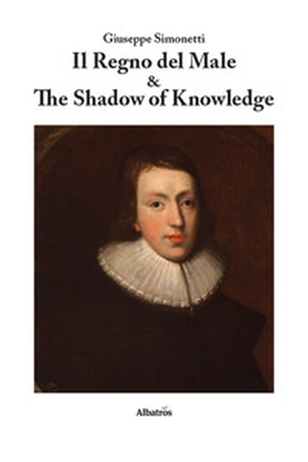 Il regno del male & The shadow of knowledge - Librerie.coop