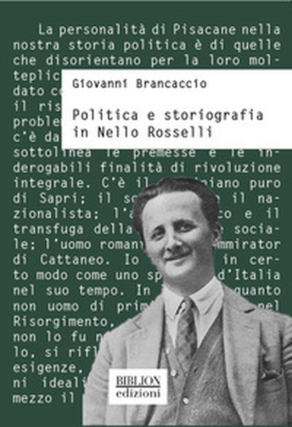 Politica e storiografia in Nello Rosselli - Librerie.coop Politica e storiografia in Nello Rosselli - Librerie.coop