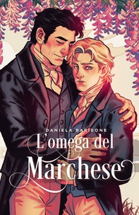L'omega del marchese. Romanzo Omegaverse - Librerie.coop