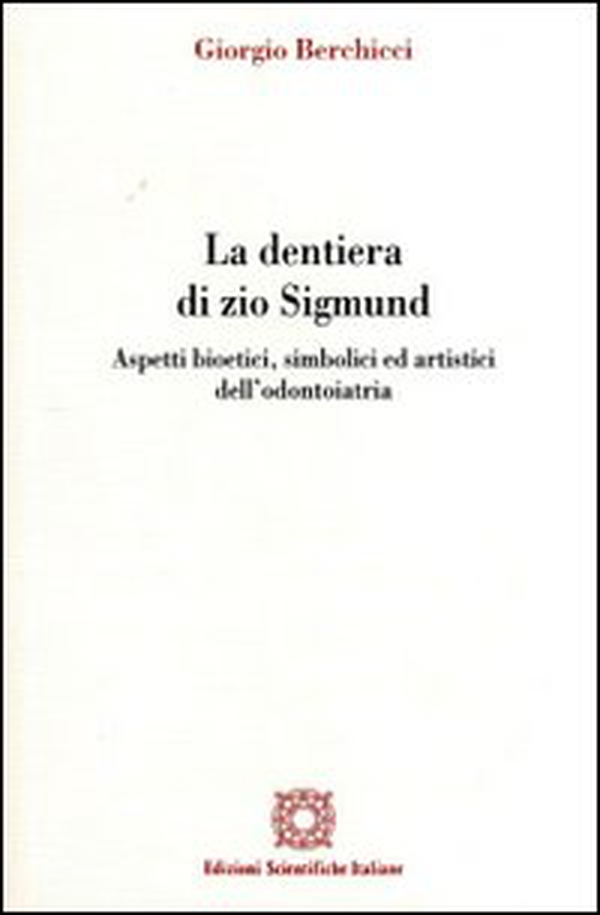 La dentiera di zio Sigmund - Librerie.coop La dentiera di zio Sigmund - Librerie.coop