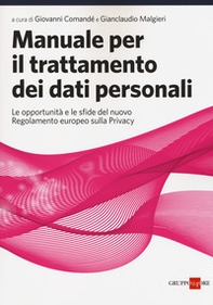 Manuale per il trattamento dei dati personali. Le opportunità e le sfide del nuovo regolamento europeo sulla privacy - Librerie.coop