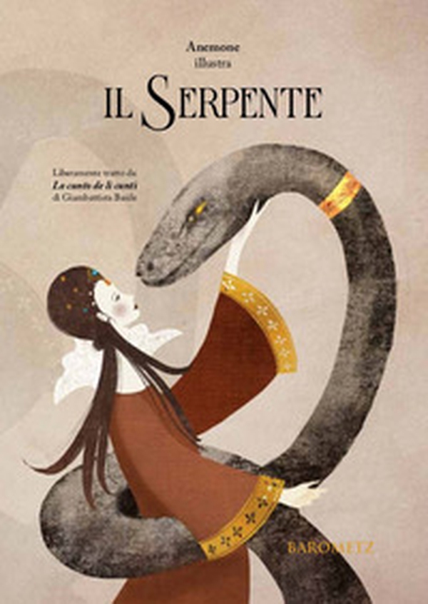 Il serpente. Liberamente tratto da «Lo cunto de li cunti» di Giambattista Basile - Librerie.coop Il serpente. Liberamente tratto da «Lo cunto de li cunti» di Giambattista Basile - Librerie.coop