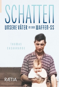 Schatten. Unsere Väter in der Waffen-SS - Librerie.coop