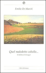 Quel maledetto coltello (il delitto di Osnago) - Librerie.coop Quel maledetto coltello (il delitto di Osnago) - Librerie.coop