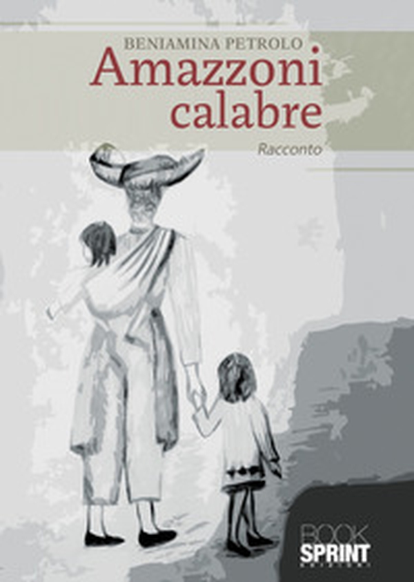 Amazzoni calabre - Librerie.coop Amazzoni calabre - Librerie.coop