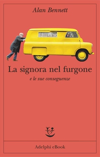 La signora nel furgone e le sue conseguenze - Librerie.coop