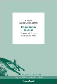 Generazioni sospese. Percorsi di ricerca sui giovani Neet - Librerie.coop