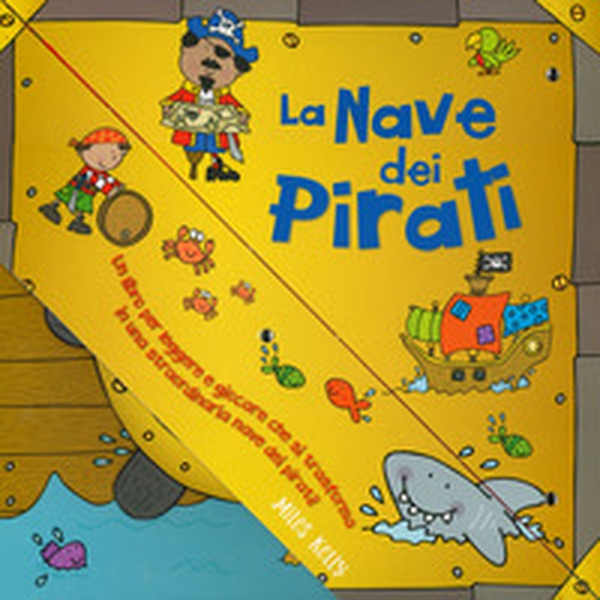 La nave dei pirati - Librerie.coop La nave dei pirati - Librerie.coop
