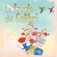 Le favole dei Colibrì - Librerie.coop