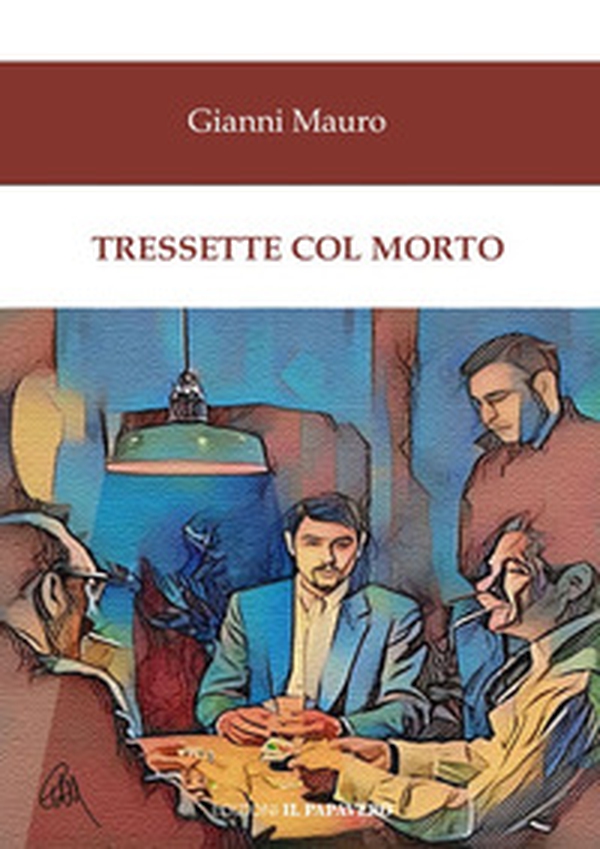 Tressette col morto - Librerie.coop Tressette col morto - Librerie.coop