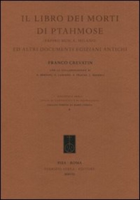 Il libro dei morti di Ptahmose (Papiro Busca, Milano) ed altri documenti egiziani antichi - Librerie.coop