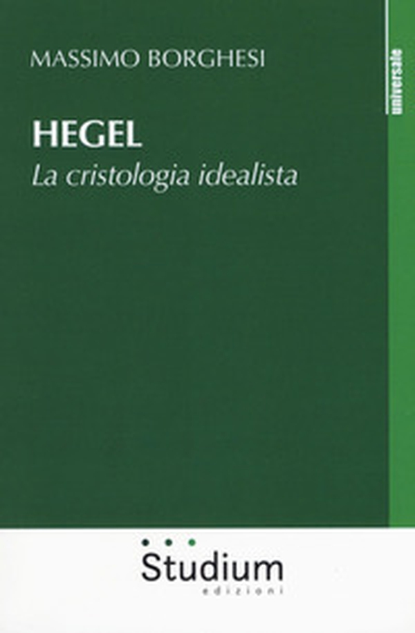 Hegel. La cristologia idealista - Librerie.coop Hegel. La cristologia idealista - Librerie.coop