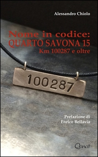 Nome in codice: Quarto Savona 15. Km 10287 e oltre - Librerie.coop