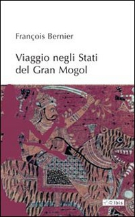 Viaggio negli stati del Gran Mogol - Librerie.coop